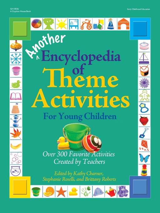 Title details for Another Encyclopedia of Theme Activities for Young Children by Kathy Charner - Available